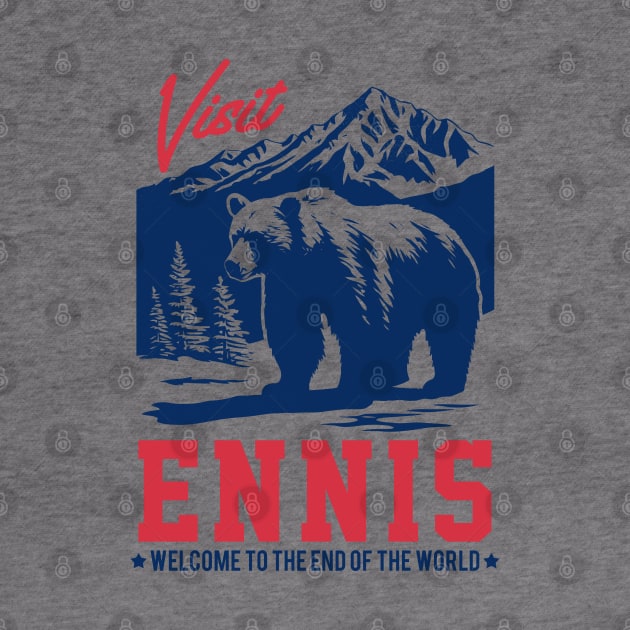 Visit Ennis, Alaska - Original Faded Style Design by DankFutura